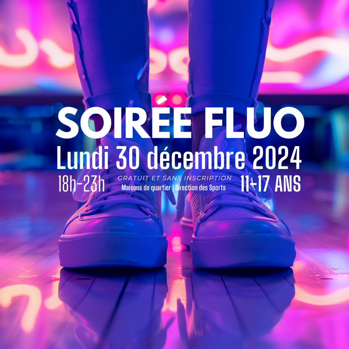 Soirée Fluo 2024 Le 30 déc 2024