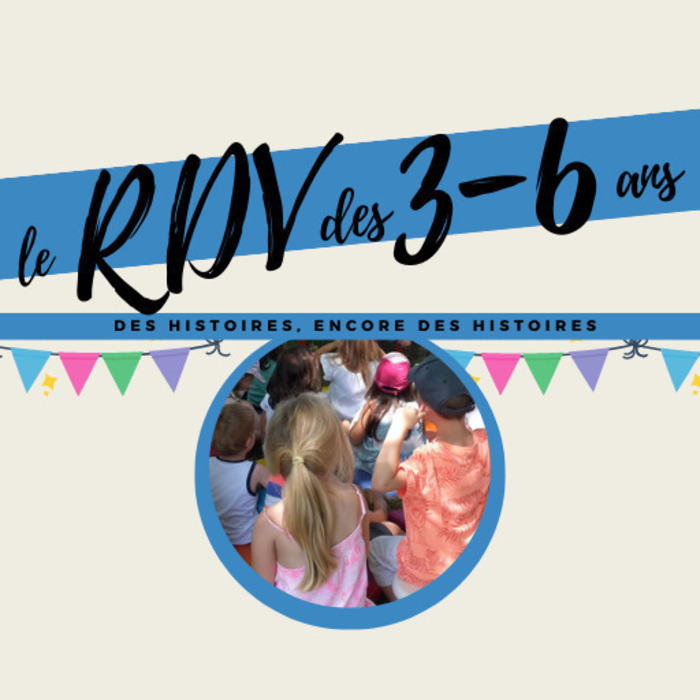 Le RDV des 3-6 ans Du 11 au 25 janv 2025