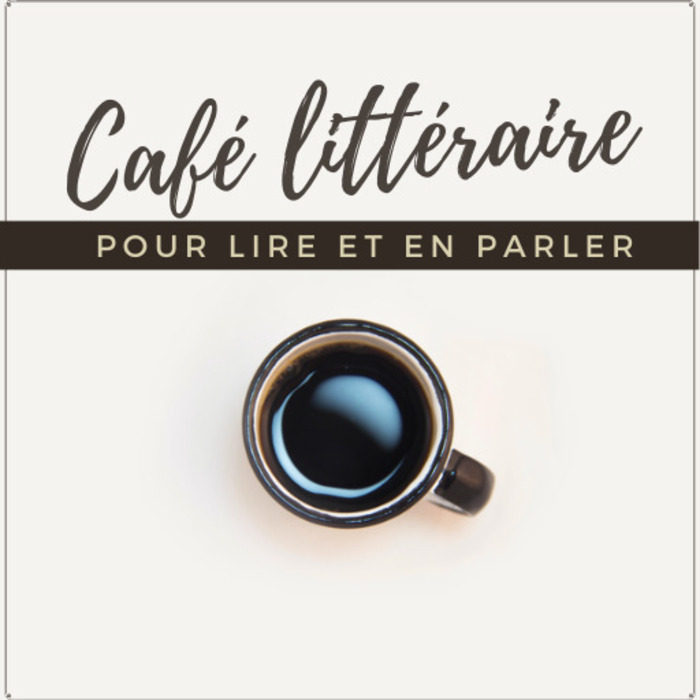 Café littéraire Le 25 janv 2025