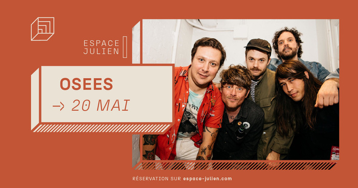 OSEES + guests Le 20 mai 2025