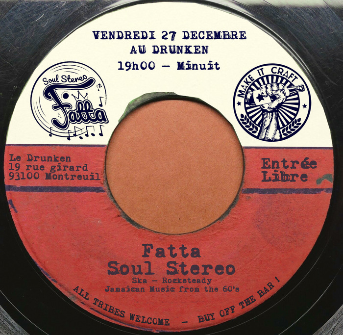 Fatta Soul Stereo - DJ Set au Drunken Du 27/12/2024 au 31/1/2025